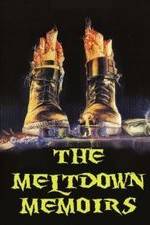 Watch The Meltdown Memoirs Sockshare