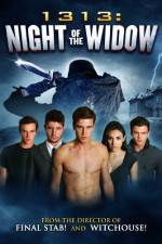 Watch 1313 Night of the Widow Sockshare