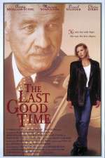 Watch The Last Good Time Sockshare