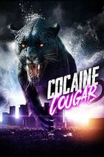 Watch Cocaine Cougar Sockshare
