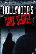 Watch Hollywood's Dark Secret Sockshare