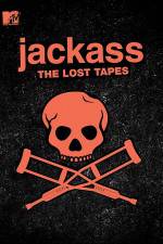 Watch Jackass: The Lost Tapes Sockshare