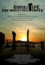 Watch Gobeklitepe: The World\'s First Temple Sockshare