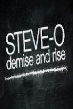 Watch Steve-O: Demise and Rise Sockshare