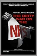 Watch The Dirty War on the National Health Service Sockshare