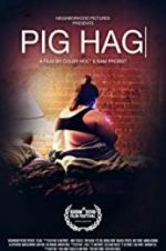 Watch Pig Hag Sockshare