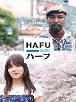 Watch Hafu: The Mixed-Race Experience in Japan Sockshare