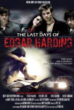 Watch The Last Days of Edgar Harding Sockshare
