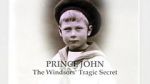 Watch Prince John: The Windsors\' Tragic Secret Sockshare