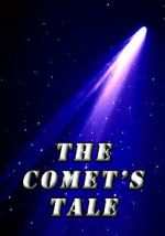 Watch The Comet\'s Tale Sockshare