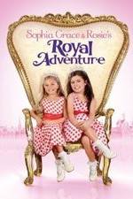 Watch Sophia Grace & Rosie's Royal Adventure Sockshare