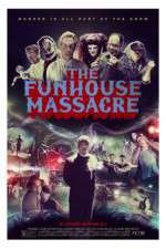 Watch The Funhouse Massacre Sockshare