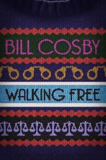 Watch Bill Cosby: Walking Free Sockshare