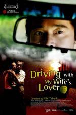 Watch Driving with My Wife's Lover Sockshare