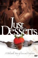 Watch Just Desserts Sockshare