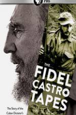 Watch The Fidel Castro Tapes Sockshare