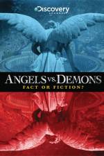 Watch Angels vs Demons Fact or Fiction Sockshare