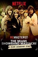 Watch ReMastered: The Miami Showband Massacre Sockshare