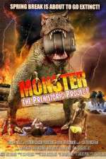 Watch Monster: The Prehistoric Project Sockshare