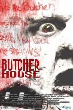 Watch Butcher House Sockshare