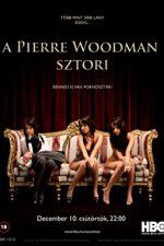 Watch The Pierre Woodman Story Sockshare
