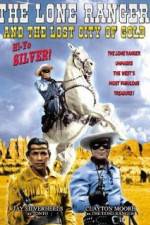 Watch The Lone Ranger and the Lost City of Gold Sockshare