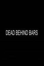 Watch Dead Behind Bars Sockshare