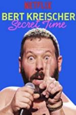 Watch Bert Kreischer: Secret Time Sockshare
