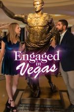 Watch Engaged in Vegas Sockshare