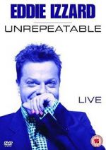 Watch Eddie Izzard: Unrepeatable Sockshare