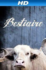 Watch Bestiaire Sockshare