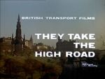 Watch They Take the High Road (Short 1960) Sockshare