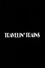 Watch Travelin Trains Sockshare