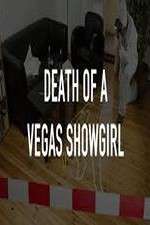 Watch Death of a Vegas Showgirl Sockshare