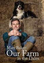 Watch Matt Baker: Our Farm in the Dales Sockshare