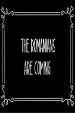 Watch The Romanians Are Coming Sockshare