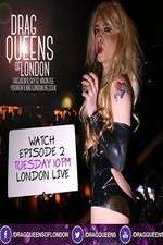 Watch Drag Queens of London Sockshare