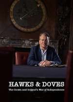 Watch Hawks and Doves: The Crown and Ireland's War of Independence Sockshare