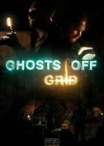 Watch Ghosts Off Grid Sockshare