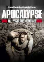 Watch Apocalypse: World War One Sockshare