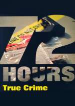 Watch 72 Hours: True Crime Sockshare