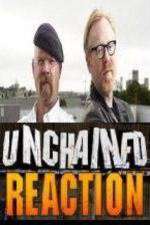 Watch Unchained Reaction Sockshare
