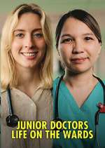 Watch Junior Doctors: Life on the Wards Sockshare
