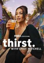 Watch Thirst with Shay Mitchell Sockshare