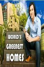 Watch Worlds Greenest Homes Sockshare