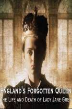 Watch England's Forgotten Queen: The Life and Death of Lady Jane Grey Sockshare
