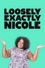 Watch Loosely Exactly Nicole Sockshare