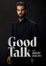 Watch Good Talk with Anthony Jeselnik Sockshare