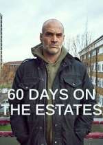 Watch 60 Days on the Estates Sockshare