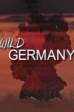 Watch Wild Germany Sockshare